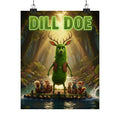 Poster — "Dill Doe" Matte Vertical Movie-Style Art Print